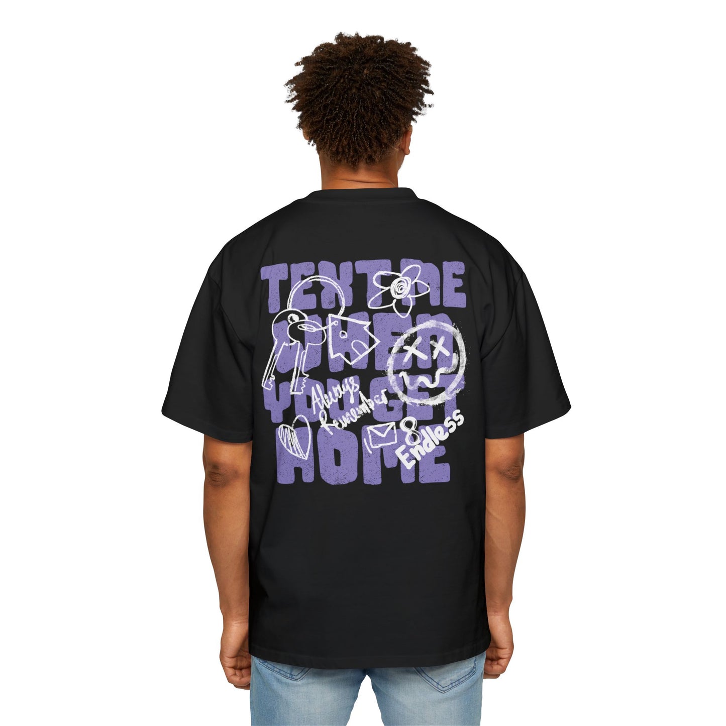 Text Me When You Get Home Tee